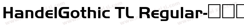 HandelGothic TL Regular字体转换